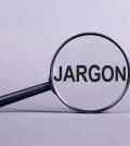The word jargon viewed through a magnifyig glass